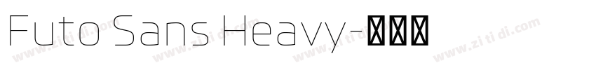 Futo Sans Heavy字体转换 Futo Sans Heavy字体转换